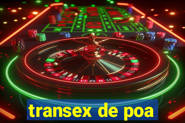 transex de poa